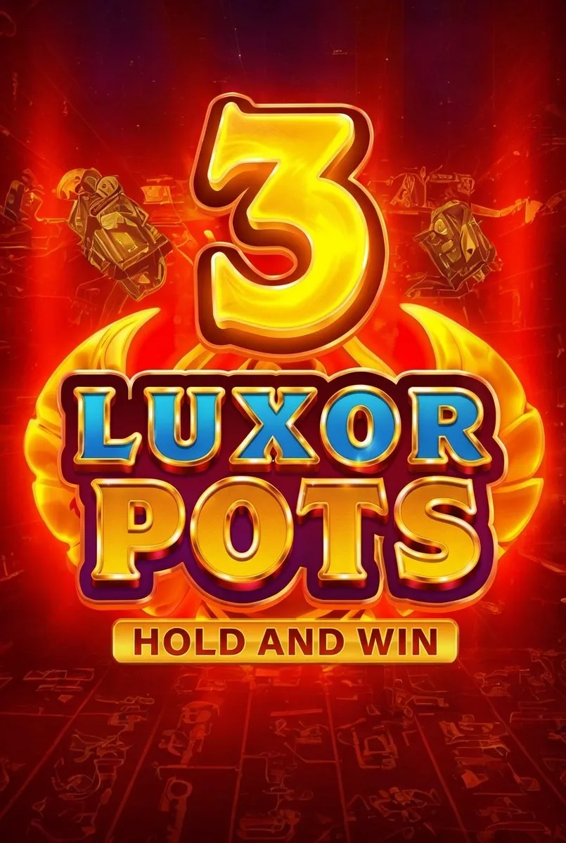 Luxor pots hold and win
